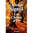 Les chênes d'or par Christian Signol