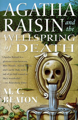 Agatha Raisin and the Wellspring of Death (Agatha Raisin Mysteries, No. 7)