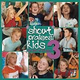 Shout Praises!: Kids, Vol. 3