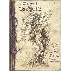 Carnet de Croquis, la for�t magique de S�verine Pineaux