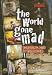 The World Gone Mad: Surviving Acts of Terrorism (Survivors: Ordinary People, Extraordinary Circumstances)