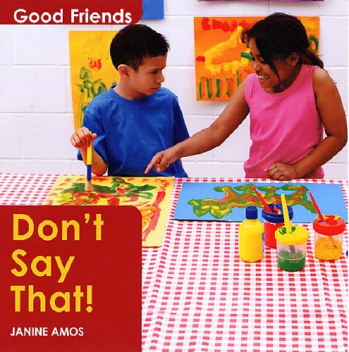 Don't Say That! (Good Friends)