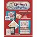 Encyclopedia of Children's Sewing Collectibles: Identification & Values: Sewing Sets, Dolls, Books, Patterns