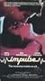 Impulse [VHS]