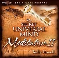 The Secret Universal Mind Meditation II