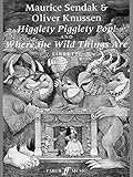 Higglety pigglety pop! ; and, Where the wild things are : libetti