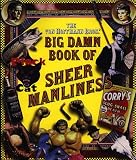 The Von Hoffmann Bros. Big Damn Book of Sheer Manliness