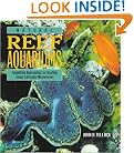 Natural Reef Aquariums: Simplified Approaches to Creating Living Saltwater Microcosms