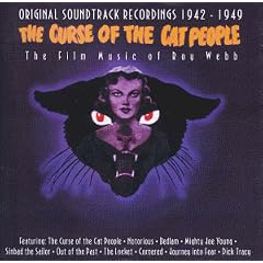 The Curse of the Cat People: Film Music of Roy Webb [SOUNDTRACK]