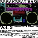 Breakbeat Bass Vol.3: Mixed By Nick Thayer