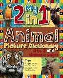 My 2 in 1 Animal Picture Dictionary: A to Z and Habitat Pages