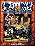 The Kentucky Basketball Encyclopedia