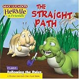 The Straight Path (Max Lucados Hermie & Friends)