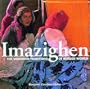 Imazighen: The Vanishing Traditions of Berber Women
