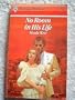 No Room In His Life (Harlequin Romance)