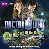 Doctor Who: Night of the Humans | [David Llewellyn]