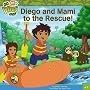 Diego and Mami to the Rescue (Go, Diego, Go! (8x8))