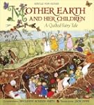 Mother Earth and Her Children: A Quil...