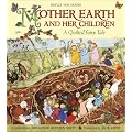 Mother Earth and Her Children: A Quilted Fairy Tale