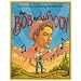 When Bob Met Woody: The Story of the Young Bob Dylan
