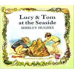 Lucy and Tom at the Seaside (Picture Puffin)