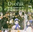Dvorák - Piano Quintet Op 81; String Quintet Op 97