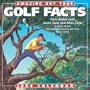 Amazing But True Golf Facts 2004 Day-To-Day Calendar