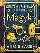 Septimus Heap, Book One: Magyk
