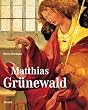 Matthias Grunewald.