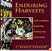 Enduring Harvests