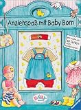Anziehspa&szlig; mit Baby Born - Mit mehr als 30 Teilen zum Kombinieren - Angela Weinhold