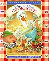 The Mother Goose Cookbook: Rhymes and Recipes for the Very Young
