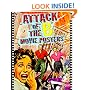 Attack of the 'B' Movie Posters (The Illustrated History of Moves Through Posters Series Vol. 14)
