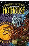 Hothouse: The Long Afternoon Of Earth