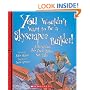 You Wouldn't Want to Be a Skyscraper Builder!: A Hazardous Job You'd Rather Not Take (You Wouldn't Want to...)