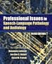 Professional Issues in Speech-Language Pathology and Audiology