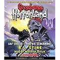 Say Cheese - And Die Screaming! (Goosebumps Horrorland) (Unabridged) (Compact Disc)