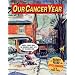 Our Cancer Year