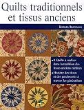 Revue Saxe  / Quilts traditionnels et tissus anciens : 1770-1890