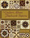 The Quilter's Album of Patchwork Patterns: 4044 Pieced Blocks for Quilters