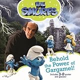 Behold the power of Gargamel!