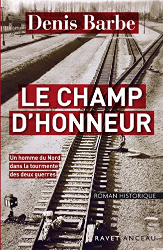 Le champ d'honneur (ROMAN HISTORIQU) (French Edition)