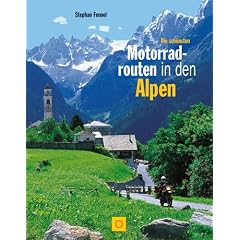 Die sch�nsten Motorradtouren in den Alpen. Sonderausgabe