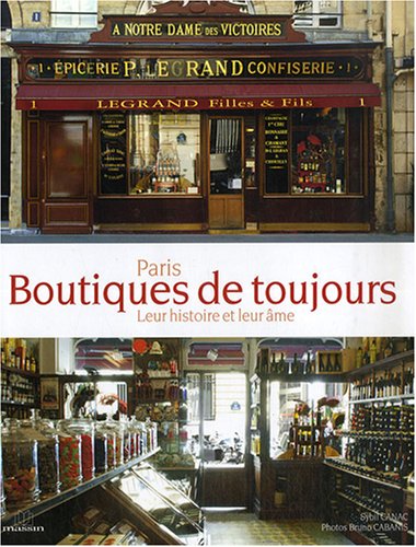 Paris, boutiques de toujours