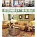 Decorating Without Fear: A Step-by-Step Guide To Creating The Home You Love