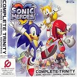 Complete Trinity: Sonic Heroes Original Sound Trax