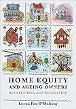 Home equity and ageing owners : between risk and regulation