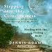 Stepping Into The Consciousness - Vol.2 No.10 - Healing With the Feeling Body