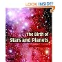 The Birth of Stars and Planets