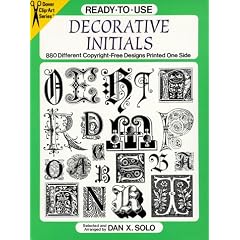 Ready-To-Use Decorative Initials: 880 Different Copyright-Free Designs Printed One Side (Clip Art Series)